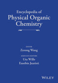 Encyclopedia of Physical Organic Chemistry, 6 Volume Set