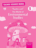 The World of Enviromental Studies Solution/TRM for Class 5