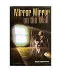 Mirror Mirror On The Wall