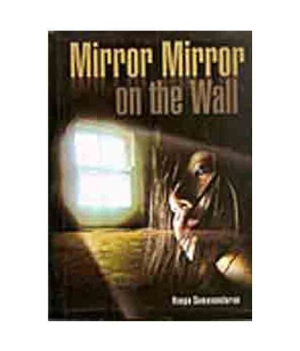Mirror Mirror On The Wall