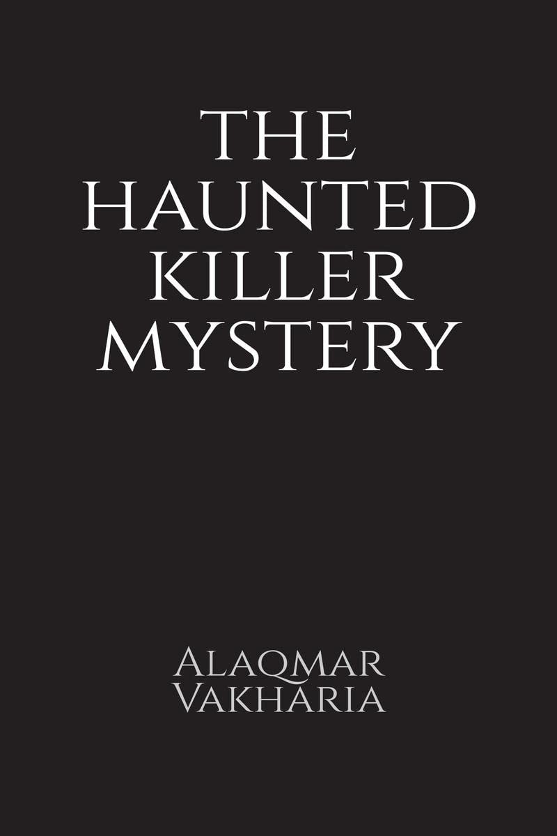 The haunted killer mystery