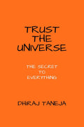 Trust The Universe : The Secret To Everything