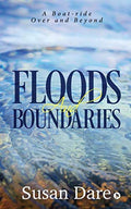 Floods And Boundaries : A BoatRide Over And Beyond