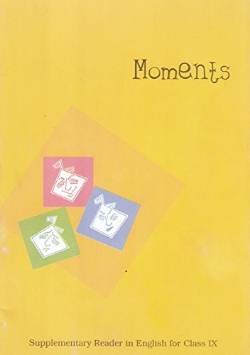 Moments : Supplementary Reader In English For Class  9 202526 Edition