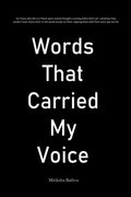 Words that carried my voice