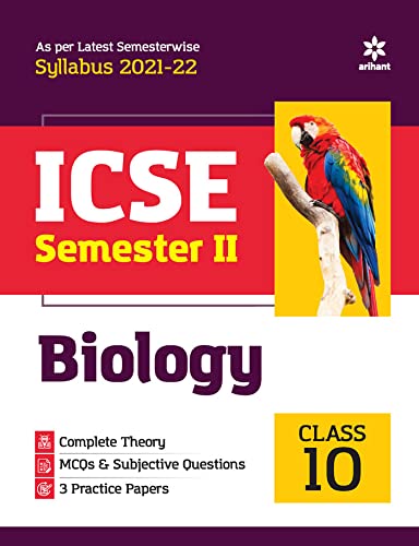 Arihant ICSE Biology Semester 2 Class 10 for 2022 Exam (Old Edition)