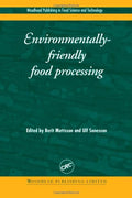EnvironmentallyFriendly Food Processing (Woodhead Publishing Series in Food Science, Technology and Nutrition)