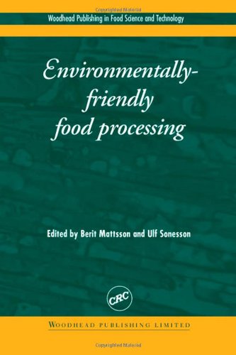 EnvironmentallyFriendly Food Processing (Woodhead Publishing Series in Food Science, Technology and Nutrition)