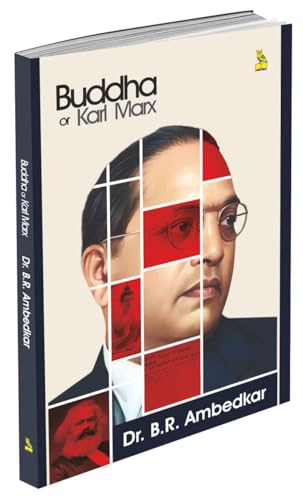 Buddha or Karl Marx by Dr. B. R. Ambedkar I Social Justice Movement I Buddhist Philosophy I Marxist Theory I Caste Equality I Da