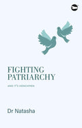 Fighting Patriarchy And Its Henchmen