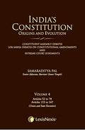 Indias Constitution Origins And Evolution  153 To 167 (Union And State Executive)