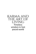KARMA AND THE ART OF LIVING: Timeless wisdom in a pocket book