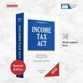 Taxmanns Income Tax Act | Special Edition  A Trusted Cornerstone, Amended by Finance (No. 2) Act 2024, Featuring Detailed Anno