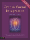CranioSacral Integration, Foundation, Second Edition