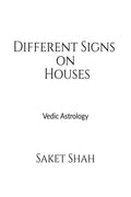 Different Signs On Houses : Vedic Astrology