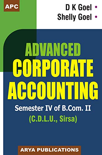Advanced Corporate Accounting Sem. Iv Of B.Com. Ii (C.D.L.U, Sirsa)