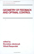 Geometry of Feedback and Optimal Control (Chapman & Hall/CRC Pure and Applied Mathematics)