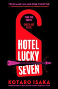 Hotel Lucky Seven: The ActionPacked Thriller From The Author Of Bullet Train