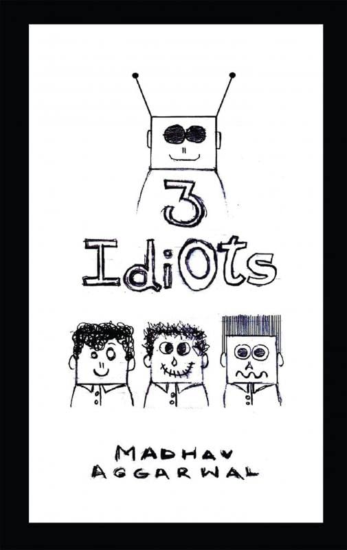 3 Idiots : And Also A Cruel Man