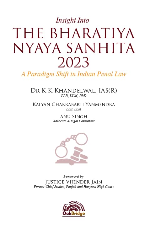 Insight into Bharatiya Nyaya Sanhita, 2023 | K K Khandelwal | OakBridge
