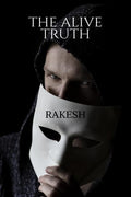 The Alive Truth (B & W)