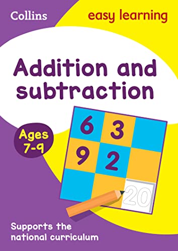 Addition and Subtraction Ages 79: Ideal for Home Learning (Collins Easy Learning KS2)