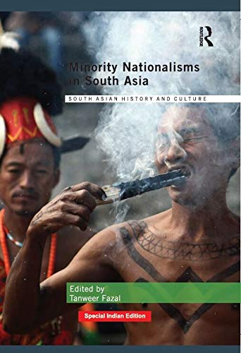 Minority Nationalisms in South Asia