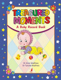 Treasured Moments: Baby Record Book for Newborn  Memory Journal for Boys & Girls (06 Months) | Ideal Gift for New Moms, Momst
