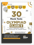 Disha 30 Mock Test Series for Olympiads Class 5 Science, Mathematics, English, Logical Reasoning, GK & Cyber 2nd Edition