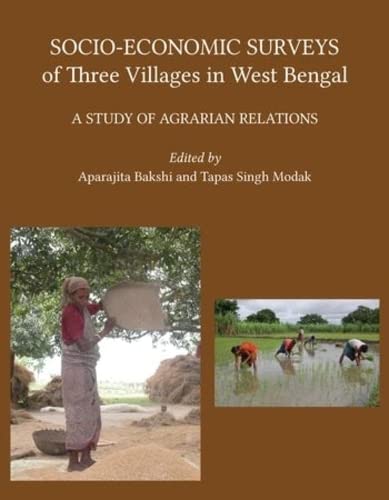 SocioEconomic Surveys of Three Villages in West Bengal: A Study of Agrarian Relations