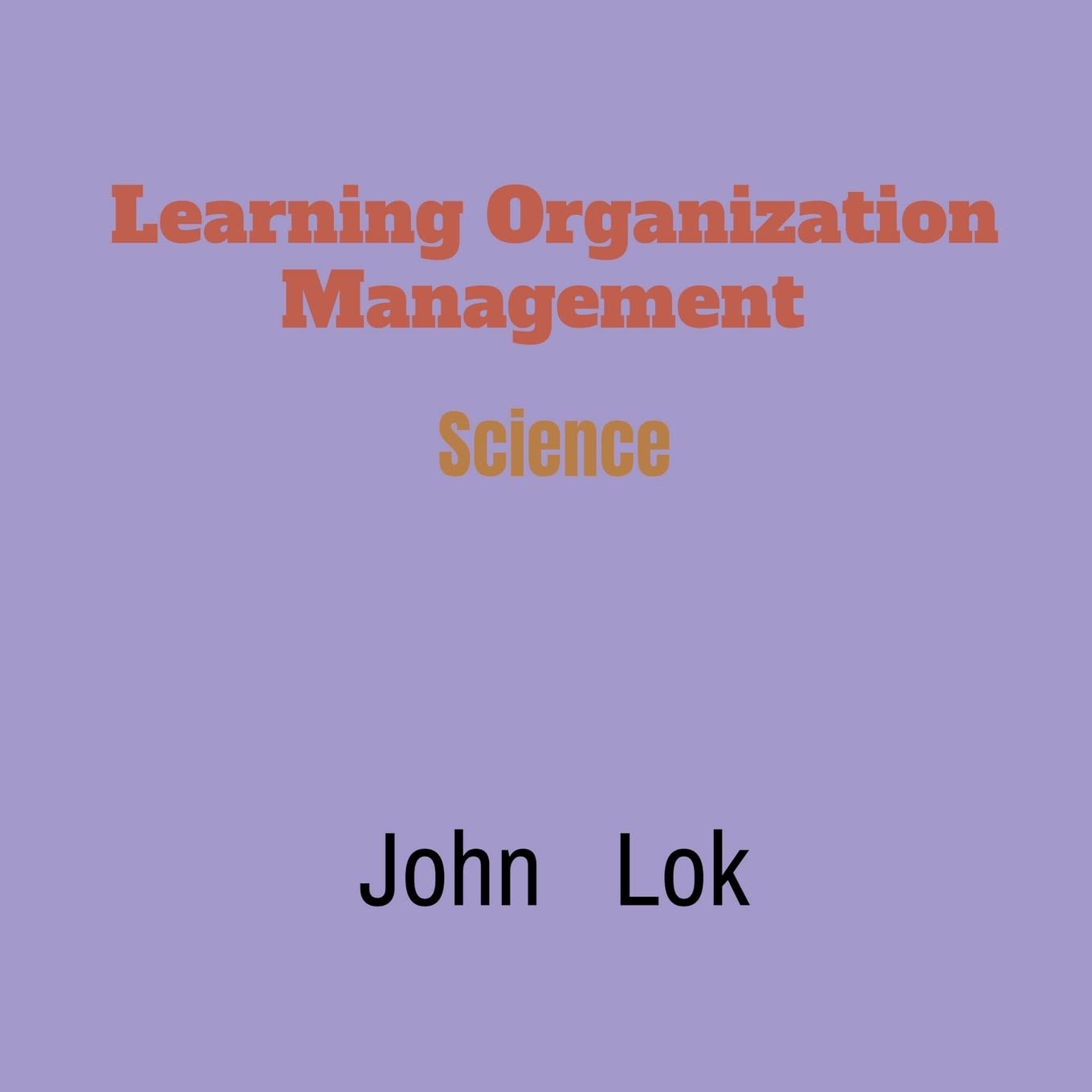 Learning Organization Management : Science