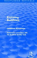 Exploring Buddhism: Published in Association With The Buddhist Society Trust