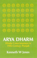 Arya Dharm: Hindu Consciousness in 19thCentury Punjab