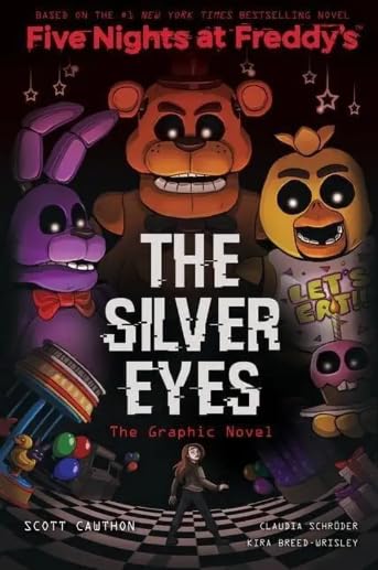 FIVE NIGHTS AT FREDDYS #1: THE SILVER EYES