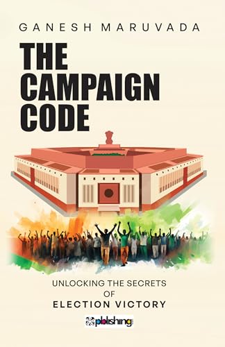 The Campaign Code: Unlocking the Secrets of Election Victory