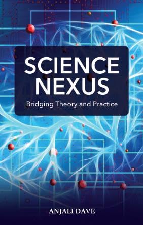 Science Nexus: Bridging theory and practice