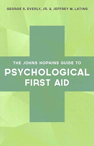 The Johns Hopkins Guide To Psychological First Aid