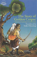 The Story of Golden Corpse [Paperback] Yeshi Dhondup