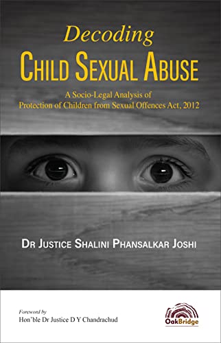Decoding Child Sexual Abuse | Justice Shalini Phansalkar Joshi |OakBridge