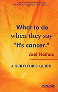 What to Do When They Say Its Cancer