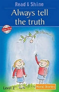 Always Tell The Truth  Read & Shine: Moral Stories