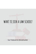WANT TO JOIN A LAW SCHOOL?