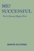 Me? Successful : Part 1: Journey Begins Now ..