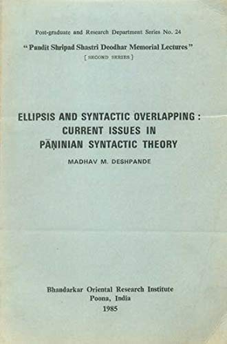 Ellipsis And Syntactic Overlapping : Current Issues In Paninian Syntactic Theory