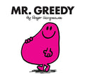 Mr. Greedy: The Brilliantly Funny Classic Childrens illustrated Series (Mr. Men Classic Library)