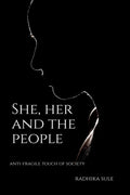 She, Her and the People : Antifragile touch of society