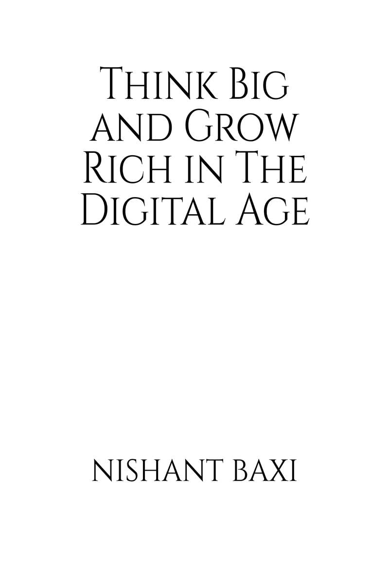 Think Big and Grow Rich in The Digital Age
