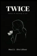 TWICE Poetry of reliving it all: Poetry of reliving it all.