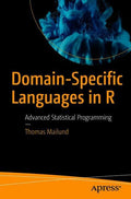 DomainSpecific Languages In R: Advanced Statistical Programming