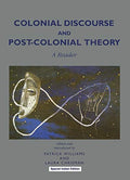 Colonial Discourse and PostColonial Theory: A Reader
